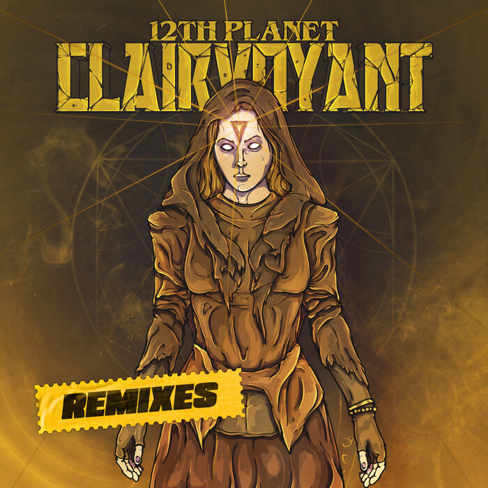 12th Planet - Clairvoyant: The Remixes [12P007]
