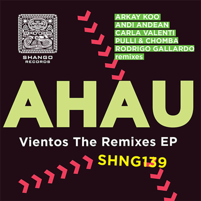 Ahau - Vientos The Remixes EP
