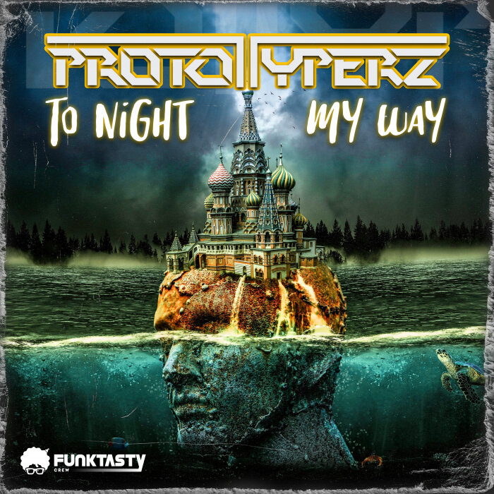 Prototyperz - To Night & My Way