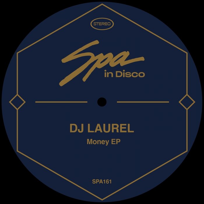 DJ Laurel - Money EP