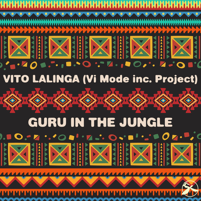 Vito Lalinga (Vi Mode Inc. Project) - Guru In The Jungle