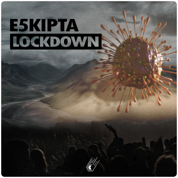 E5kipta - Lockdown EP