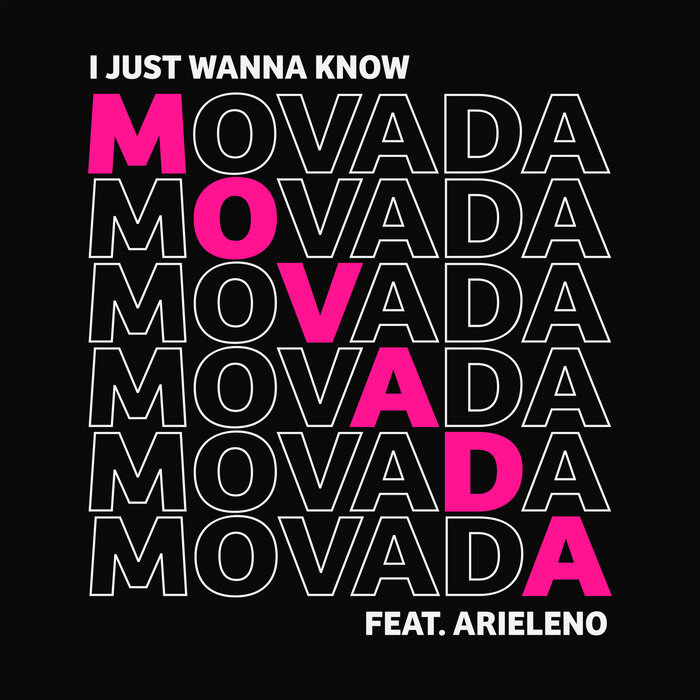 Movada feat Arieleno - I Just Wanna Know