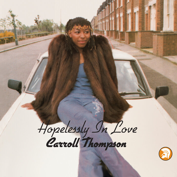 Carroll Thompson - Hopelessly In Love (40th Anniversary Expanded Edition)