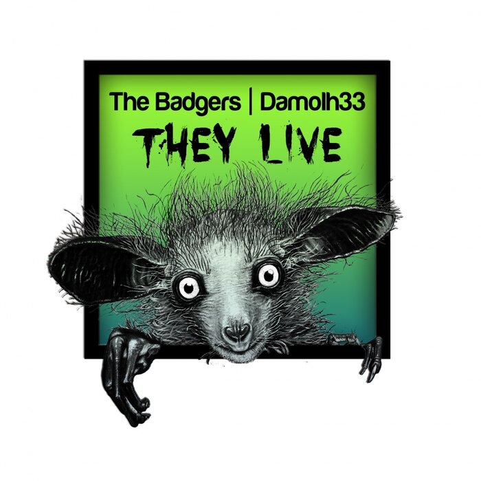 Damolh33/The Badgers - They Live