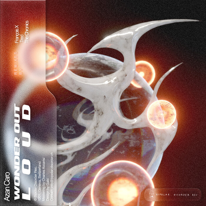 Azan Caro feat The Chronics/Francois X/Tred - Wonder Out Loud EP
