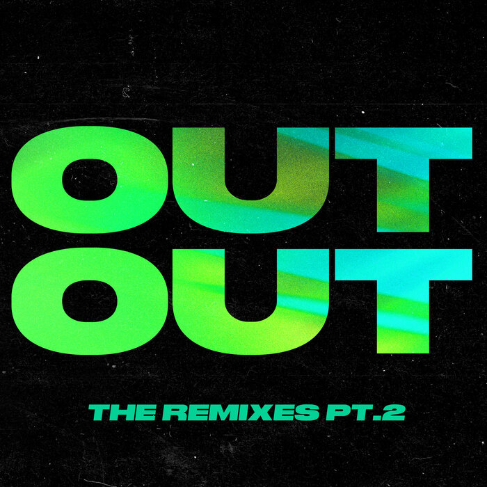 Joel Corry/Jax Jones feat Charli XCX/Saweetie - Out Out (The Remixes, Part 2)