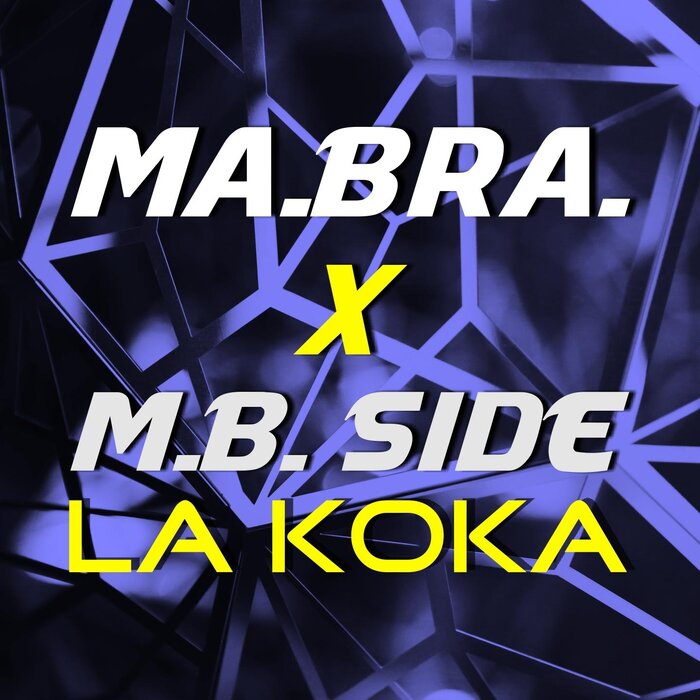 MA.BRA./M.B. SIDE - La Koka