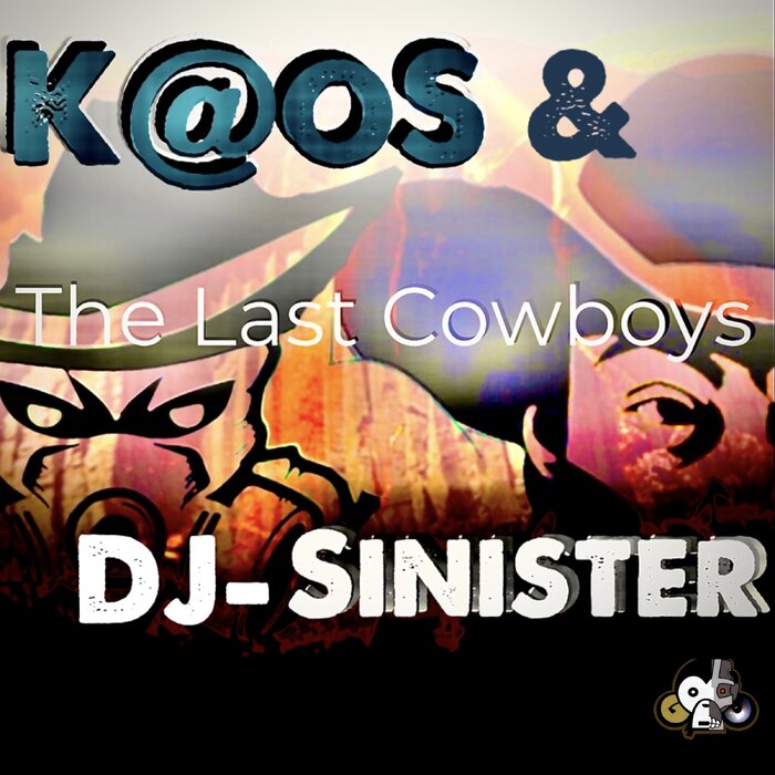 DJ SINISTER/K@OS - The Last Cowboys LP