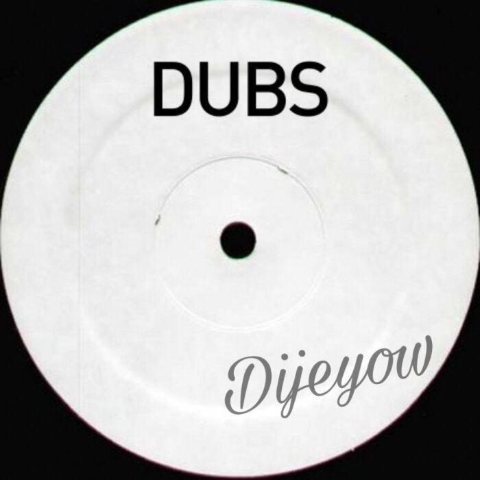 Dijeyow - DUBS