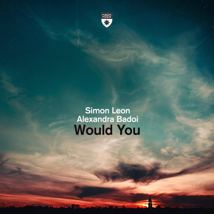 Simon Leon/Alexandra Badoi - Would You (Extended Mix)