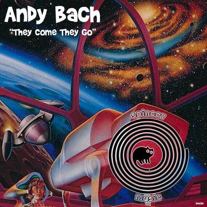 Andy Bach - They Come They Go