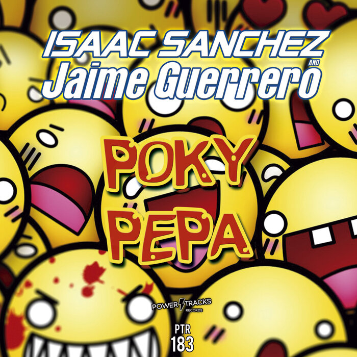 [PTR183] Isaac Sanchez & Jaime Guerrero - Poky Pepa (Ya a la Venta / Out Now) CS5302823-02A-BIG
