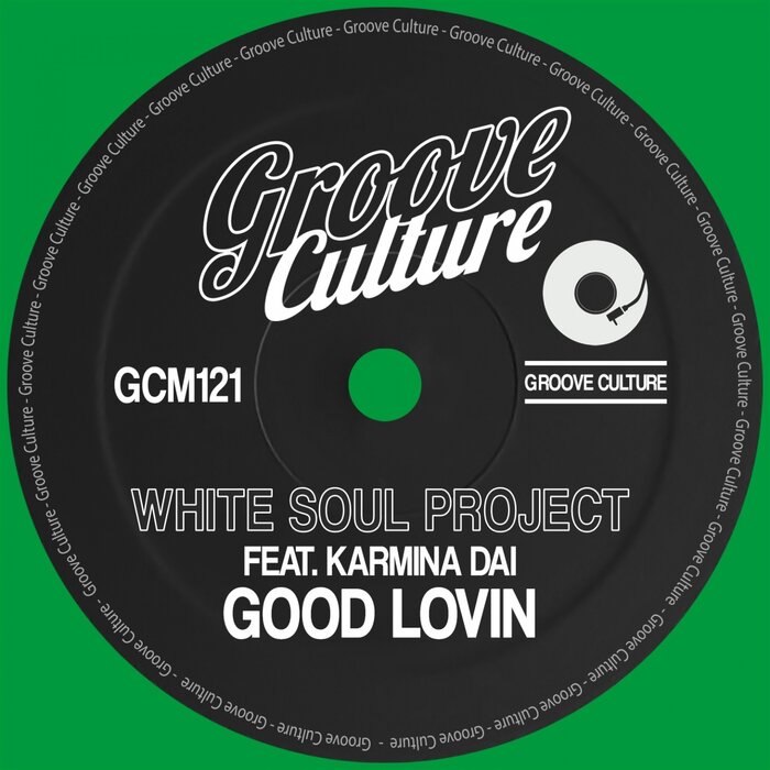 WHITE SOUL PROJECT FEAT KARMINA DAI - Good Lovin