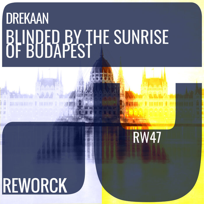 Drekaan - Blinded By The Sunrise Of Budapest
