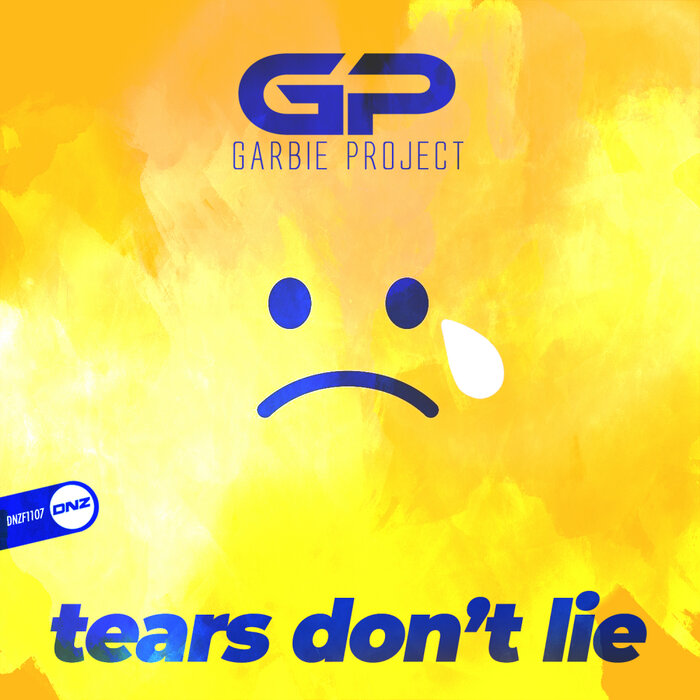 [DNZF1107] Garbie Project - Tears Don't Lie (Ya a la Venta / Out Now) CS5304260-02A-BIG