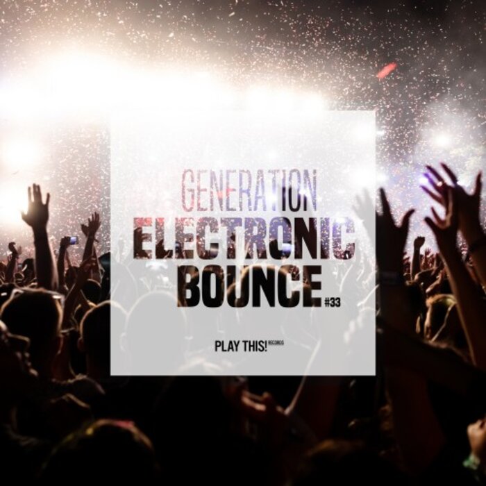 Various - Generation Electronic Bounce Vol 33
