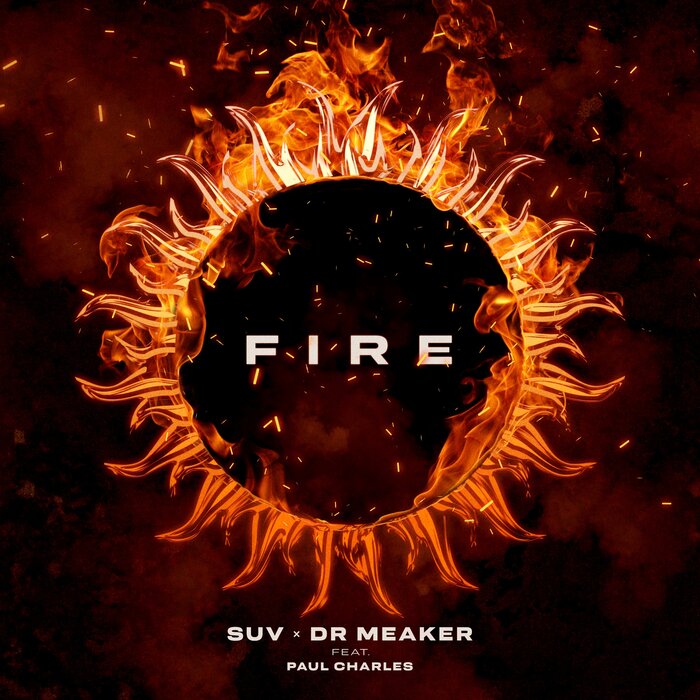 Suv/Dr Meaker feat Paul Charles - Fire