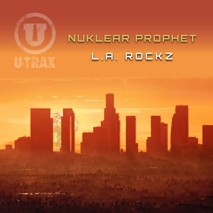 Nuklear Prophet - L.A. Rockz (Remixes)