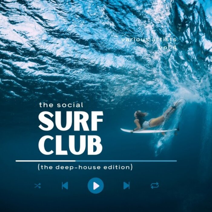 Various - The Social Surf Club (The Deep-House Edition) Vol 4