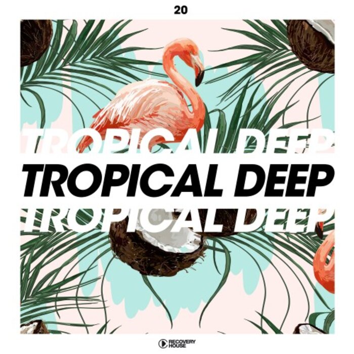 Various - Tropical Deep Vol 20