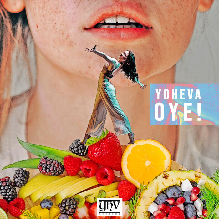 Yoheva - OYE! (Original Mix)