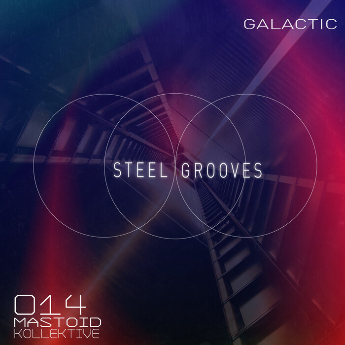 Steel Grooves - Galactic