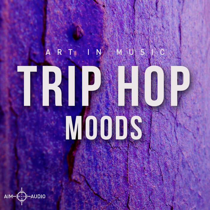 Aim Audio - Trip Hop Moods (Sample Pack WAV)