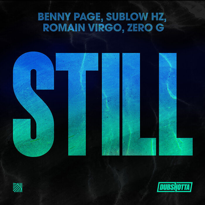 Benny Page/Sublow Hz/Roman Virgo/Zero G - Still (Extended)