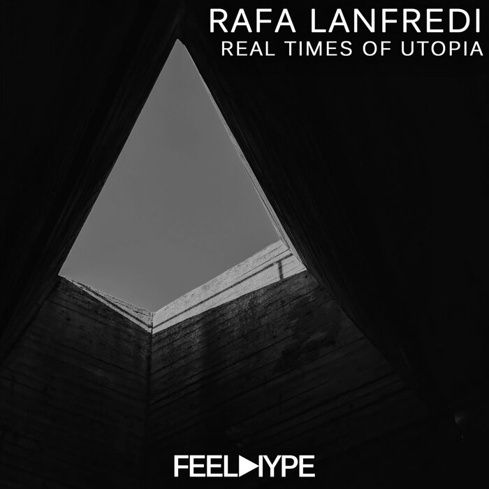 Rafa Lanfredi - Real Times Of Utopia