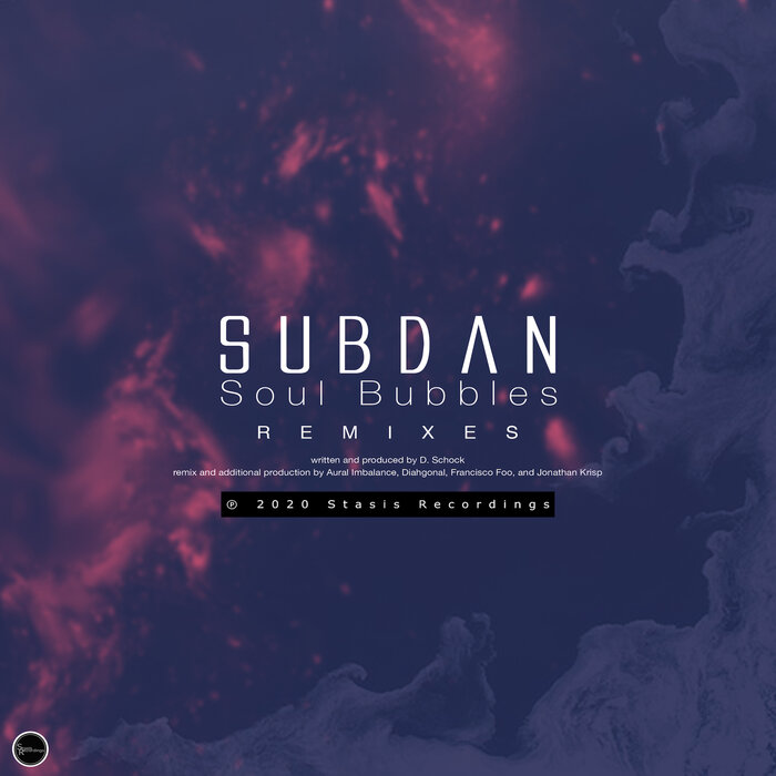 SubDan - Soul Bubbles (Remixes)