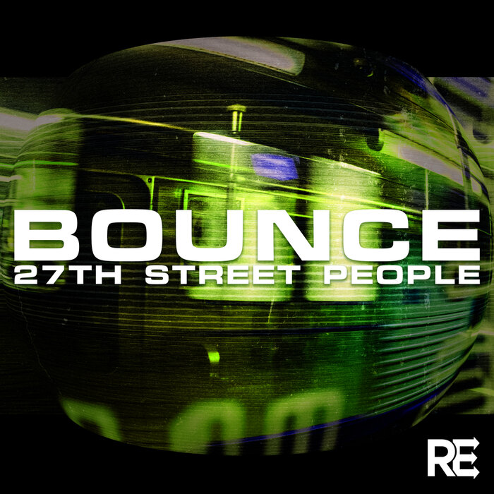 27th Street People - Bounce