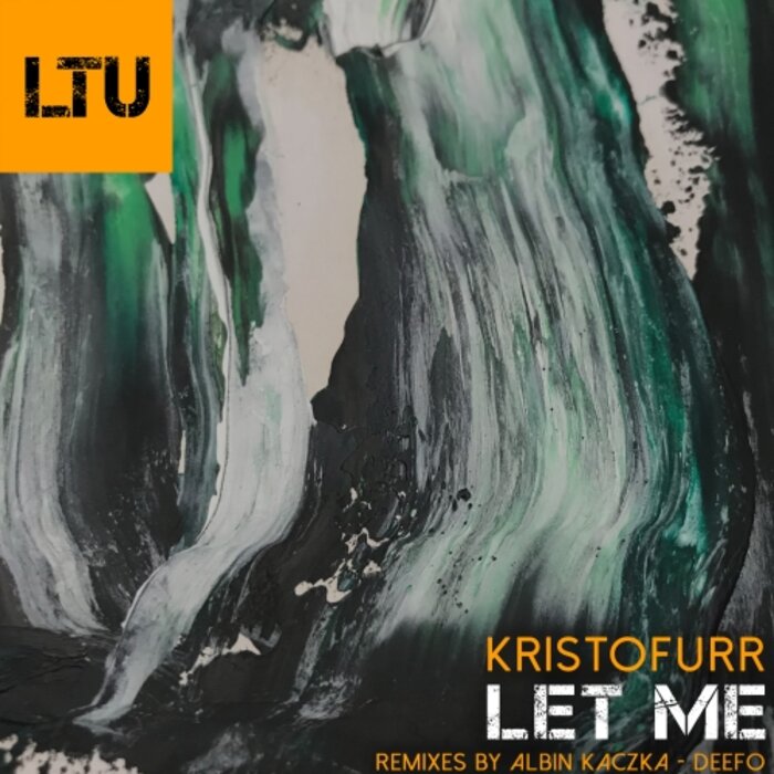 Kristofurr - Let Me (Remixes)