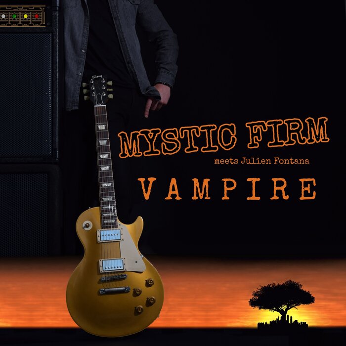 Mystic Firm/Julien Fontana - Vampire