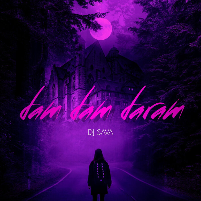 DJ SAVA - Dam Dam Daram (Extended)