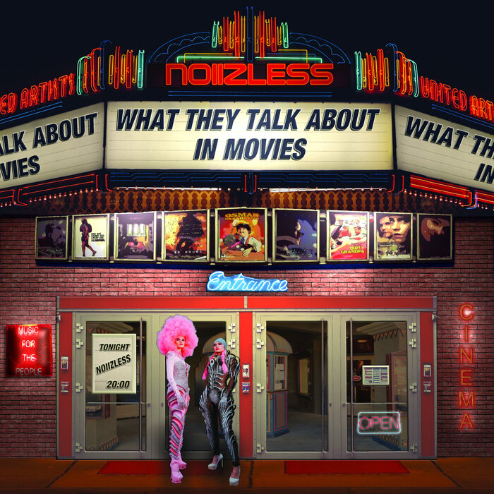 Noiizless - What They Talk About In Movies