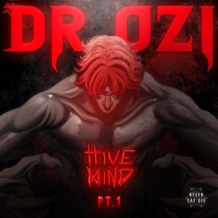 Dr. Ozi - Hive Mind EP (Pt. 1) [NSDX189]