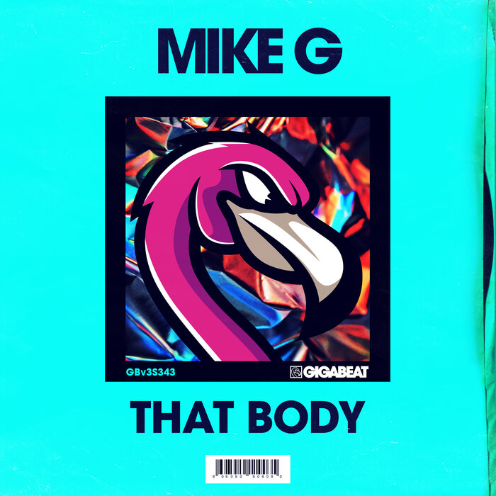 Mike G - That Body