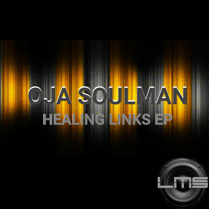 Oja Soulman - Healing Links EP