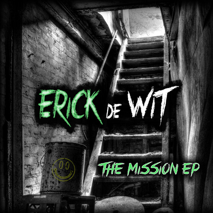 Erick de Wit - The Mission EP