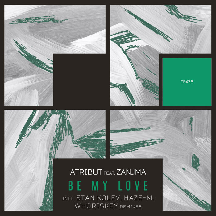 Atribut feat Zanjma - Be My Love