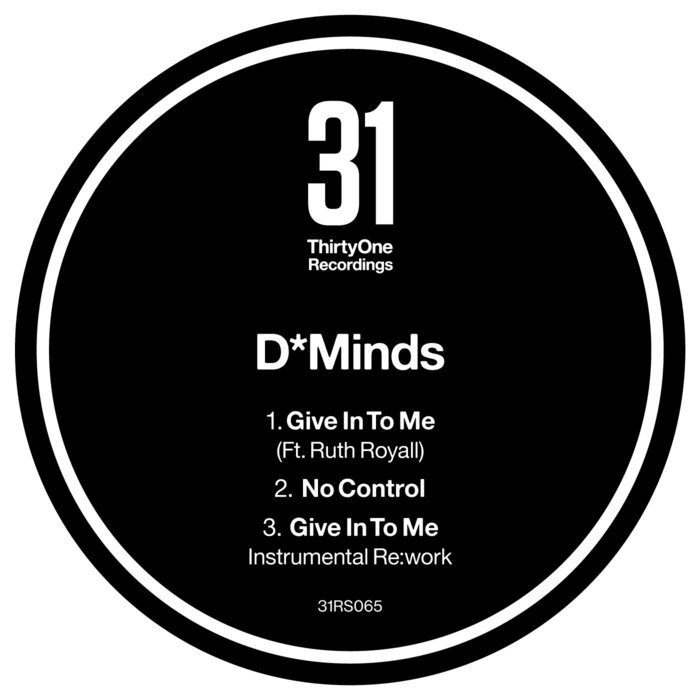 D*Minds - Give In To Me