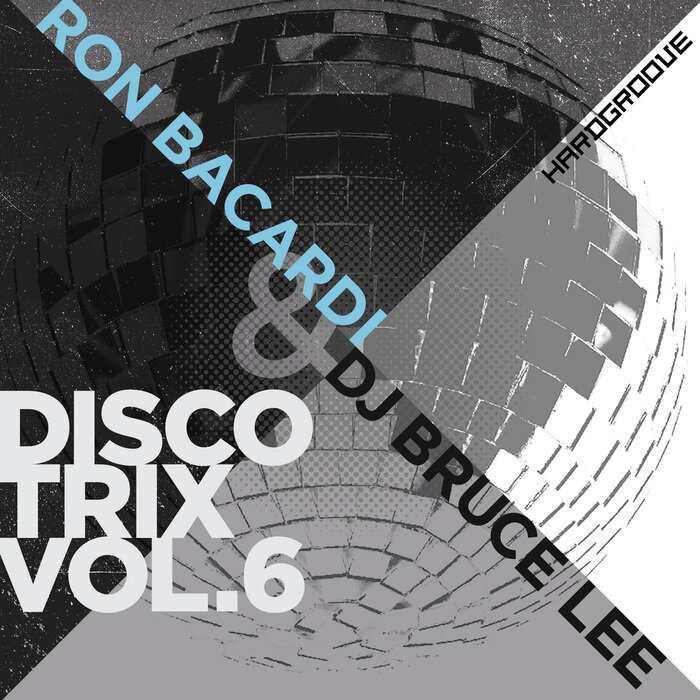 DJ BRUCE LEE/BEN SIMS PRESENTS RON BACARDI - Disco Trix Vol 6