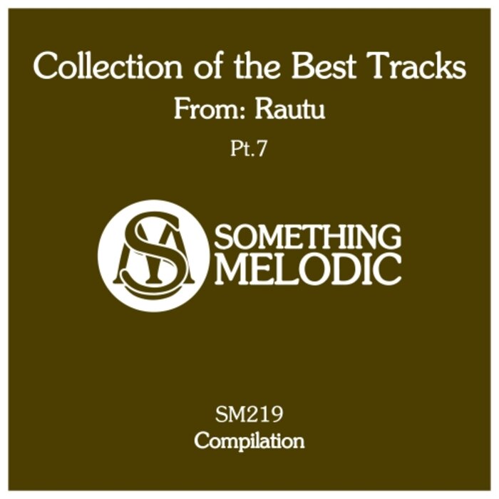Rautu - Collection Of The Best Tracks From: Rautu, Part 7