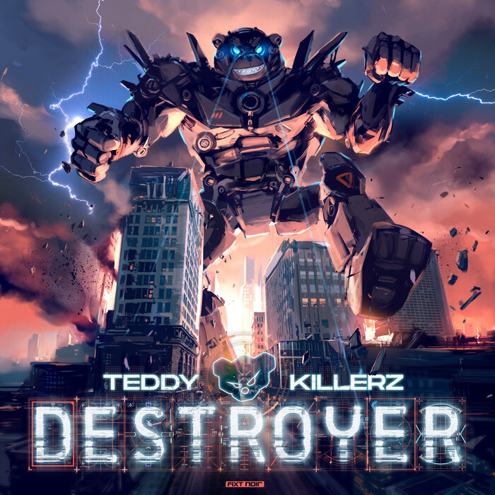 Teddy Killerz - Destroyer