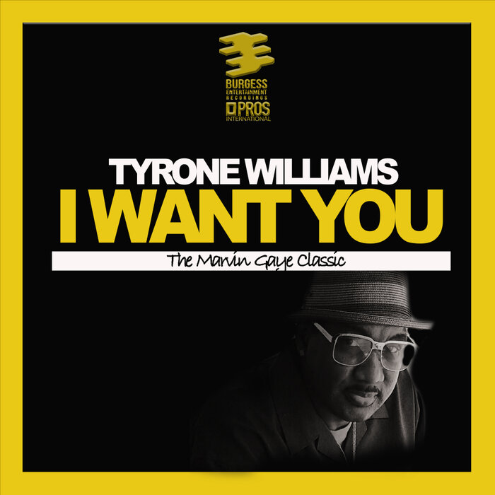 Tyrone Williams - I Want You