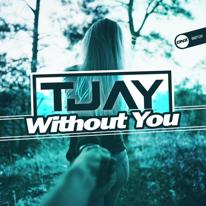 T-Jay - Without You