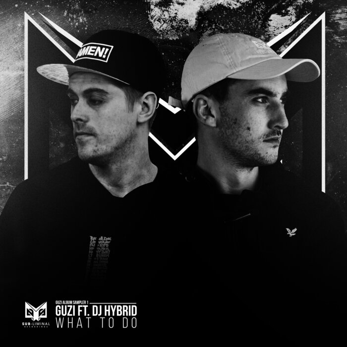 Guzi feat DJ Hybrid - What To Do