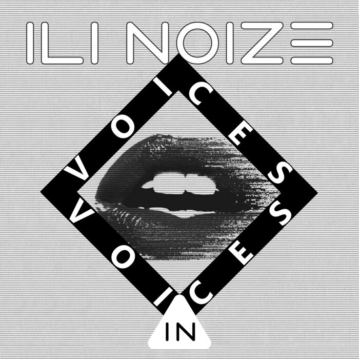 ILI NOIZE - Voices (Club Mix)