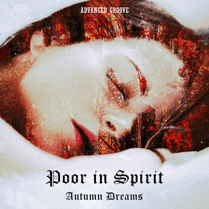 Poor In Spirit - Autumn Dreams [ADG013]
